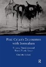 Charlotte Ryland, Ryland Charlotte - Paul Celan''s Encounters With Surrealism