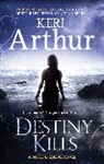 Keri Arthur, Arthur Keri - Destiny Kills
