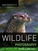 Ann Toon, S Toon, Steve Toon - Success with Wildlife Photography