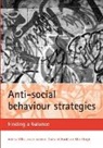 Mike Hough, Jessica Jacobson, Eraina McDonald, Andrew Millie - Anti-social behaviour strategies