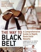 Lawrence A Kane, Lawrence A. Kane, Kane Lawrence A., Kris Wilder, Wilder Kris - The Way to Black Belt