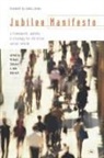 John Ashcroft, Michael Schluter and John Ashcroft, Michael Schluter, John Ashcroft, Michael Schluter, Michael (Author) Schluter - Jubilee Manifesto