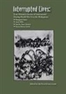 etc., Sascha Jean Jansen, Karen Kerns Lewis, Margaret Sams, Jane Wills, Iven Lourie... - Interrupted Lives