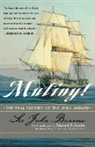 John Barrow, John D. Barrow, Sir John Barrow - Mutiny!
