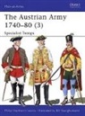 Philip Haythornthwaite, Philip J. Haythornthwaite, Bill Younghusband, Younghusband Bill - The Austrian Army 1740-80 (3)