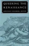 J. Goldberg, Jonathan Goldberg - Queering the Renaissance