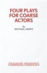 Michael Green, Michael Canon Green - Four Plays for Coarse Actors