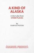 Harold Pinter,  Pinter Harold - Other Places: Kind of Alaska