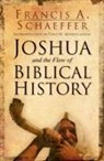 Francis A. Schaeffer - Joshua and the Flow of Biblical History