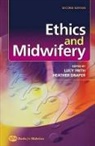 Heather Draper, Heather (Senior Lecturer in Biomedical Ethics Draper, Draper Heather, Lucy Frith, Lucy (Lecturer in Ethics Frith, Frith Lucy - Ethics and Midwifery