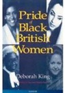 Deborah King, Deborah King - Pride of Black British Women