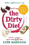 Kate Harrison, Harrison Kate - The Dirty Diet