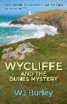 W J Burley, W. J. Burley, W.J. Burley - Wycliffe and the Dunes Mystery