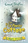 Enid Blyton - The Fly-Away Cottage