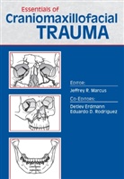 Jeffre Marcus, Jeffrey Marcus - Essentials of Craniomaxillofacial Trauma
