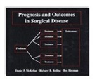 Ben Eiseman, Danie McKellar, Daniel McKellar, Daniel P McKellar, Daniel P. McKellar, Richar Reiling... - Prognosis and Outcomes in Surgical Disease