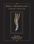 Richar Guyer, Richard Guyer, Richard D. Guyer, Zigler, Jack Zigler - Spinal Arthroplasty: A New Era in Spine Care