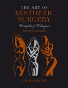 Foad Nahai - The Art of Aesthetic Surgery: Facial Surgery - Volume 2, Second Edition