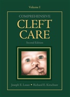 Kirschner, E Richard Kirschner, Richard Kirschner, Richard E Kirschner, Joseph Losee - Comprehensive Cleft Care, Second Edition: Volume One. Vol.1