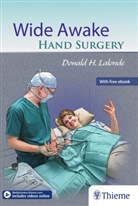 Donald LaLonde, Donal LaLonde, Donald LaLonde - Wide Awake Hand Surgery