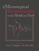Peter Neligan, Pete C Neligan, Pete C. Neligan, C. Peter Neligan, Pete Neligan, Peter Neligan... - Microsurgical Reconstruction of the Head and Neck