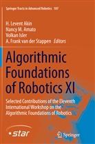 H. Levent Akin, Nancy M. Amato, Volkan Isler, Volkan Isler et al, Nanc M Amato, Nancy M Amato... - Algorithmic Foundations of Robotics XI