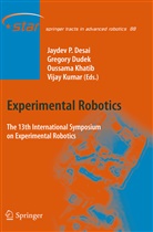 Jaydev P. Desai, Gregor Dudek, Gregory Dudek, Oussama Khatib, Oussama Khatib et al, Vijay Kumar - Experimental Robotics
