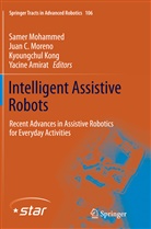 Yacine Amirat, Jua C Moreno, Juan C Moreno, Kyoungchul Kong, Kyoungchul Kong et al, Samer Mohammed... - Intelligent Assistive Robots
