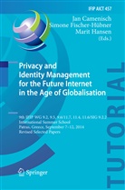 Jan Camenisch, Simon Fischer-Hübner, Simone Fischer-Hübner, Marit Hansen - Privacy and Identity Management for the Future Internet in the Age of Globalisation