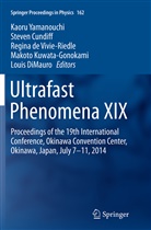 Steve Cundiff, Steven Cundiff, Regina de Vivie-Riedle, Regina de Vivie-Riedle et al, Louis DiMauro, Makoto Kuwata-Gonokami... - Ultrafast Phenomena XIX