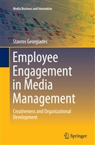 Stavros Georgiades - Employee Engagement in Media Management