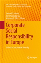 Matthias S. Fifka, Samuel O Idowu, Samuel O. Idowu, Matthias S Fifka, Ren Schmidpeter, René Schmidpeter - Corporate Social Responsibility in Europe