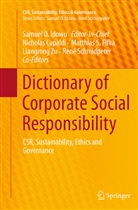 Nichola Capaldi, Nicholas Capaldi, Matthias Fifka, Matthias S. Fifka, Samuel O Idowu, Samuel O. Idowu... - Dictionary of Corporate Social Responsibility
