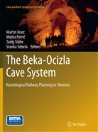Martin Knez, Metk Petric, Metka Petric, Metka Petrič, Stanka Sebela, Stanka Šebela... - The Beka-Ocizla Cave System