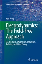Kjell Prytz - Electrodynamics: The Field-Free Approach
