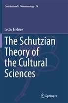 Lester Embree - The Schutzian Theory of the Cultural Sciences