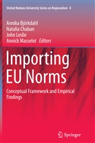 Annika Björkdahl, Natali Chaban, Natalia Chaban, John Leslie, John Leslie et al, Annick Masselot - Importing EU Norms