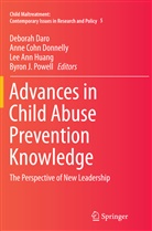 James A. Monteleone, Lee Ann Huang et al, Ann Cohn Donnelly, Anne Cohn Donnelly, Deborah Daro, Lee Ann Huang... - Child Maltreatment - 5: Advances in Child Abuse Prevention Knowledge
