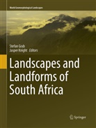 Stefa Grab, Stefan Grab, Knight, Knight, Jasper Knight - Landscapes and Landforms of South Africa