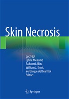 Sadanori Akita, Sadanori Akita et al, Veronique Del Marmol, William J. Ennis, Sylvi Meaume, Sylvie Meaume... - Skin Necrosis