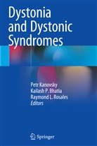 Kailash P Bhatia, Kailash P. Bhatia, Petr Kanovsky, Raymond L Rosales, Kailas P Bhatia, Kailash P Bhatia... - Dystonia and Dystonic Syndromes