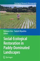 Miyashita, Miyashita, Tadashi Miyashita, Nisikaw Usio, Nisikawa Usio - Social-Ecological Restoration in Paddy-Dominated Landscapes