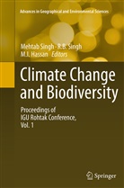 B Singh, R B Singh, M. I. Hassan, M.I. Hassan, M I Hassan, Mehtab Singh... - Climate Change and Biodiversity