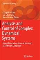 Kazuyuki Aihara, Jun-ich Imura, Jun-ichi Imura, Tetsushi Ueta - Analysis and Control of Complex Dynamical Systems