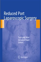 Dapri, Dapri, Giovanni Dapri, Toshiyuk Mori, Toshiyuki Mori - Reduced Port Laparoscopic Surgery
