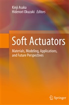 Kinj Asaka, Kinji Asaka, Okuzaki, Okuzaki, Hidenori Okuzaki - Soft Actuators