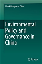 Hidek Kitagawa, Hideki Kitagawa - Environmental Policy and Governance in China