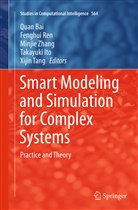 Quan Bai, Takayuki Ito, Fenghu Ren, Fenghui Ren, Xijin Tang, Minjie Zhang... - Smart Modeling and Simulation for Complex Systems
