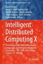 Costin Badica, Aurélie Beynier, Aurélie Beynier et al, David Camacho, Ama El Fallah Seghrouchni, Amal El Fallah Seghrouchni... - Intelligent Distributed Computing X