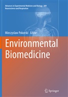 Mieczysla Pokorski, Mieczyslaw Pokorski - Environmental Biomedicine